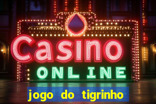 jogo do tigrinho pagando agora